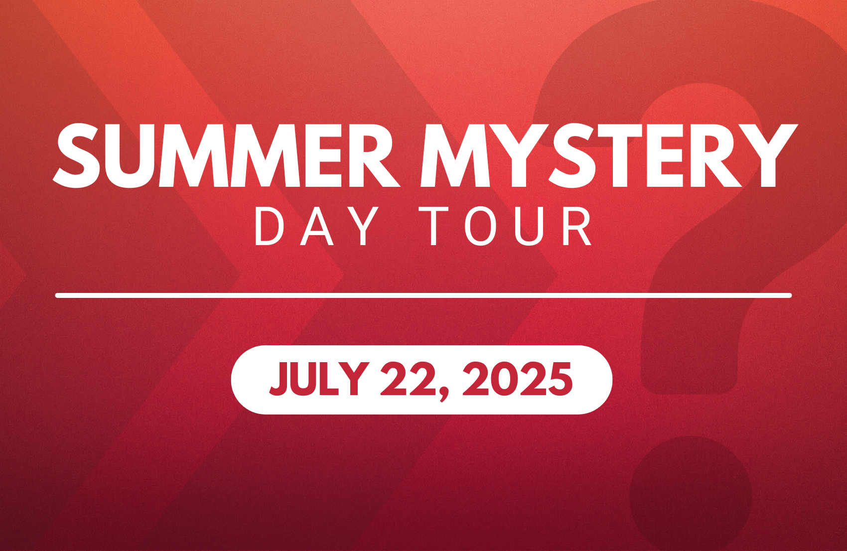 Summer Mystery Day Tour