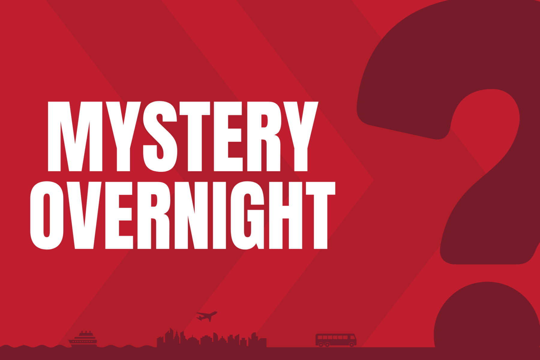 Mystery Overnight